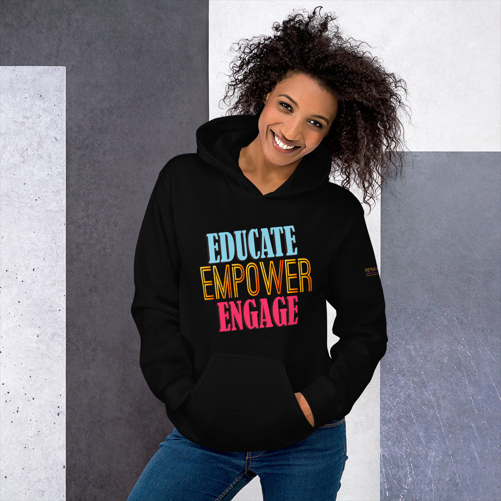 Educate Empower Engage  Hoodie
