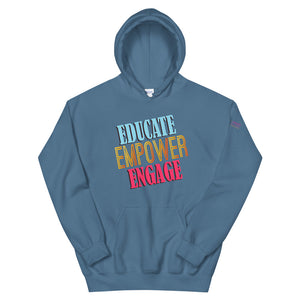 Educate Empower Engage  Hoodie