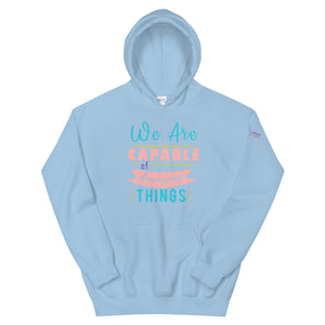We are Capable Unisex Hoodie