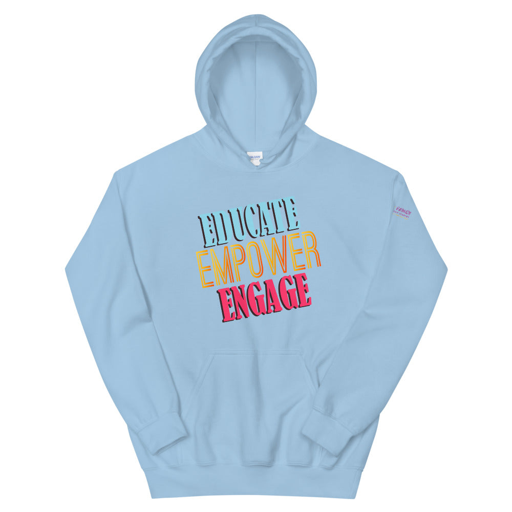 Educate Empower Engage  Hoodie
