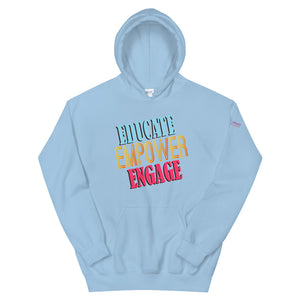 Educate Empower Engage  Hoodie