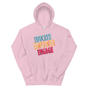 Educate Empower Engage  Hoodie