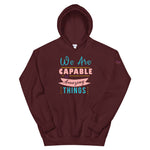 We are Capable Unisex Hoodie