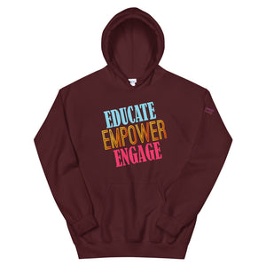 Educate Empower Engage  Hoodie