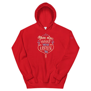 You Are What You Listen To Hoodie