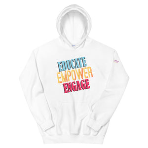Educate Empower Engage  Hoodie