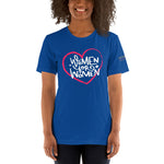 Women For Women Short-Sleeve Unisex T-Shirt