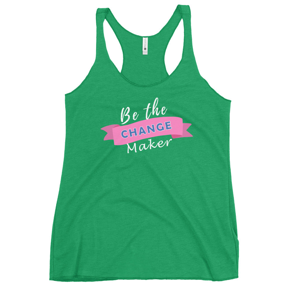 Change Maker Women's Racerback Tank
