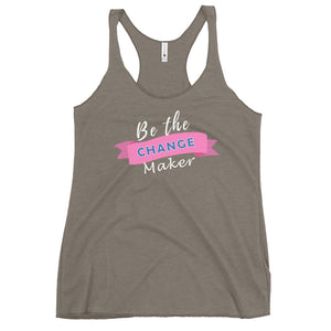 Change Maker Women's Racerback Tank