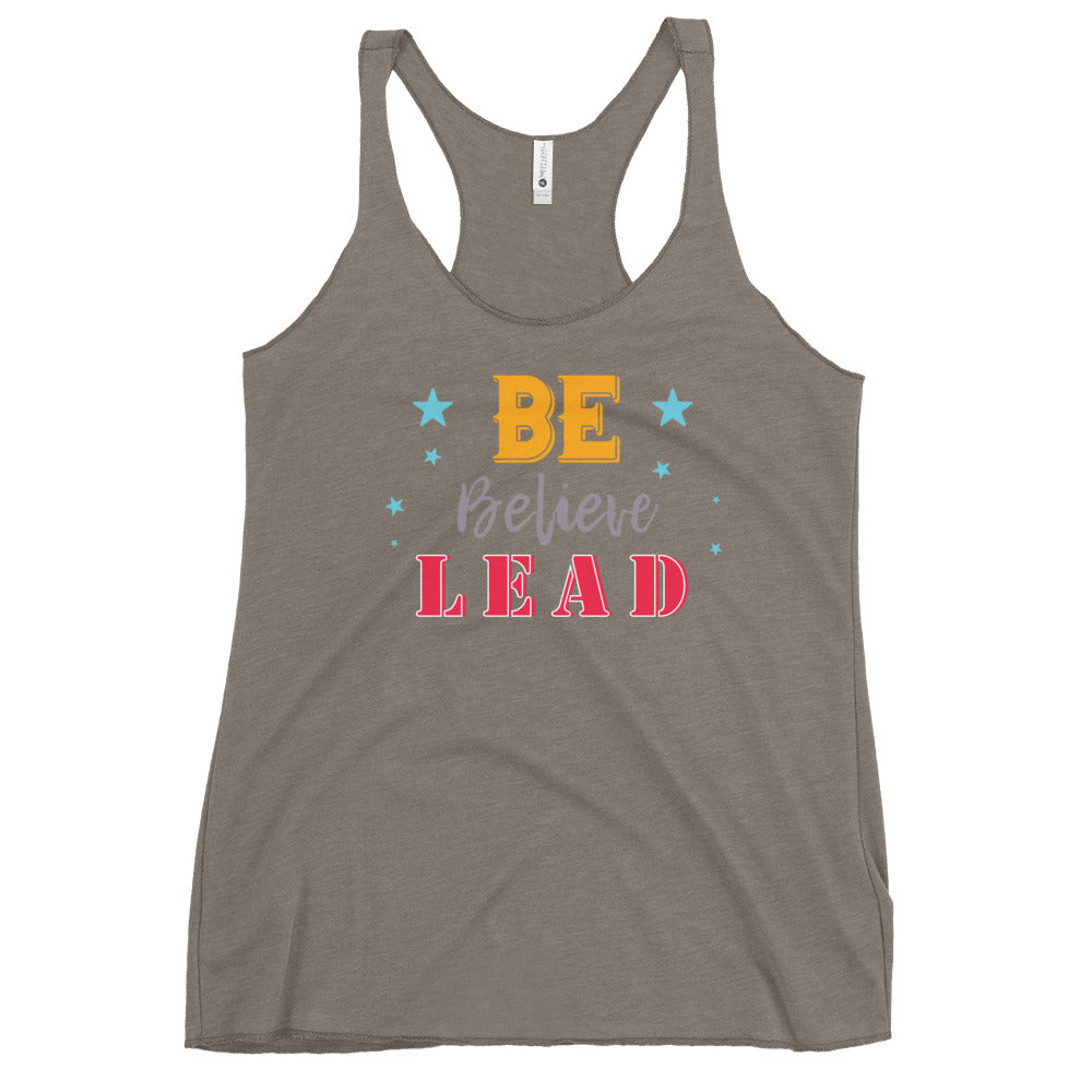 Be, Believe & Lead Women's Racerback Tank