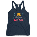 Be, Believe & Lead Women's Racerback Tank