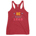 Be, Believe & Lead Women's Racerback Tank