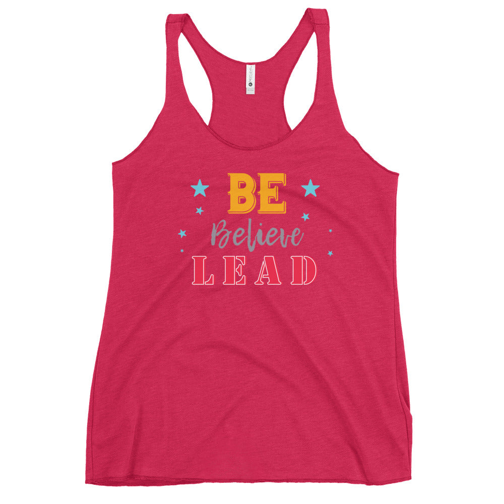 Be, Believe & Lead Women's Racerback Tank