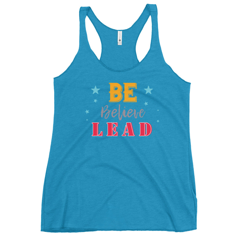 Be, Believe & Lead Women's Racerback Tank